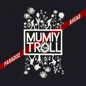 Mumiy Troll - Paradise Ahead Станет ли Paradise Ahead хитом? Узнаем совсем скоро.