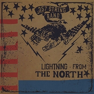 The .357 String Band – Lightning From the North