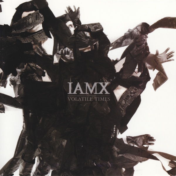 IAMX - Volatile Times IAMX - Volatile Times