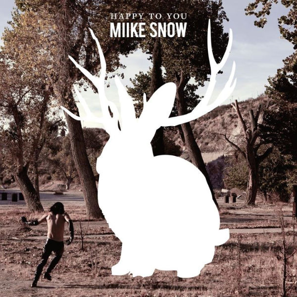 Miike Snow Happy To You album cover